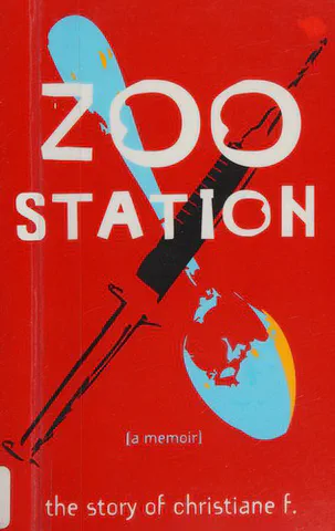 Cover of Zoo Station: The Story of Christiane F.